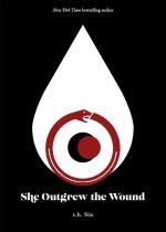 She Outgrew the Wound