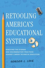 Retooling America's Educational System