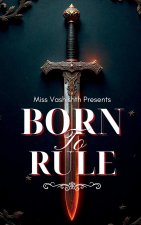 Born To Rule