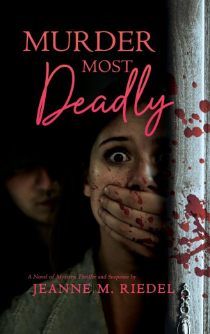 Murder Most Deadly