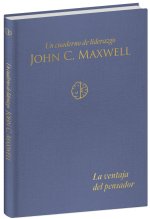 La Ventaja del Pensador: Un Cuaderno de Liderazgo -J. C. Maxwell / The Thinkers Edge: A Leadership Journal