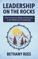 Leadership on the Rocks