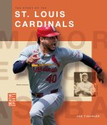 The Story of the St. Louis Cardinals
