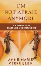 I'm Not Afraid Anymore