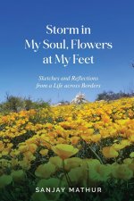 Storm in My Soul, Flowers at My Feet