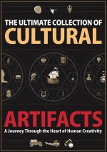 The Ultimate Collection of Cultural Artifacts