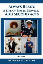 Always Ready, A Life of Firsts, Service and Second Acts