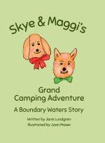 Skye & Maggi's Grand Camping Adventure