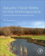 Aquatic Food Webs in the  Anthropocene