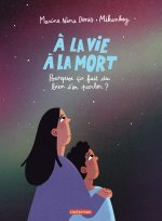 À la vie, à la mort