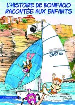L'histoire de Bonifacio racontée aux enfants