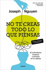 No Te Creas Todo Lo Que Piensas Edicion Ampliada Y Actualiza