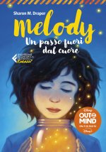 Melody. Un passo fuori dal cuore