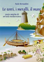 torri, i metalli, il mare