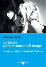 anime come strumento di terapia. Una diversa visione del mondo degli adolescenti