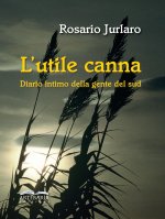 utile canna. Diario intimo della gente del sud