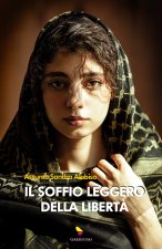 soffio leggero della libertà. Ziya, la ragazza dal velo invisibile