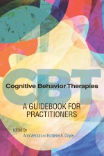 Cognitive Behavior Therapies: A Guidebook for Practitioners