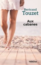 Aux cabanes