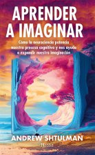 Aprender A Imaginar