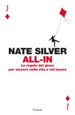 All-in. Le regole del gioco per vincere nella vita e nel lavoro