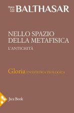 Nello spazio della metafisica: l'Antichità