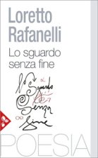 sguardo senza fine. Poesie scelte (1984-2025)