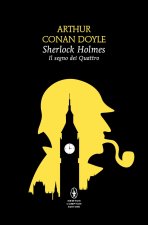 segno dei quattro. Sherlock Holmes