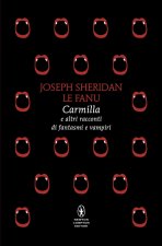 Carmilla e altri racconti di fantasmi e vampiri