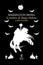 mistero di Sleepy Hollow e altri racconti