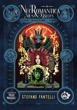 Necromantica Musa Blues. Canzoni e ballate di morte e d'amore