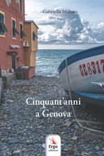 Cinquant'anni a Genova