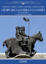templari, la guerra e la santità