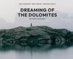 Dreaming of the Dolomites-Sognando le Dolomiti