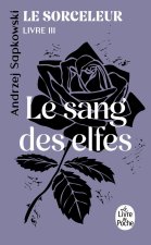 Le Sang des elfes (Le Sorceleur, Tome 3)