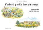 S'offrir à pied le luxe du temps