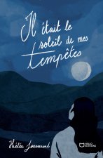 Il était le soleil de mes tempêtes