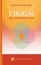 L'ikigaï : pour transformer sa vie