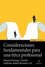 Consideraciones Fundamentales Para Una Etica Profesional