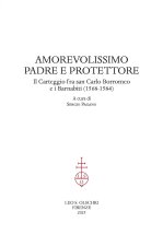 Amorevolissimo padre e protettore. Il carteggio fra san Carlo Borromeo e i Barnabiti (1568-1584)
