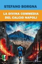 divina commedia del calcio Napoli