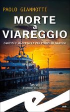 Morte a Viareggio. Omicidi e magia nera per Pompilio Nardini