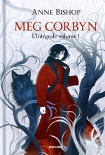 Meg Corbyn - L'Intégrale 1
