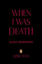 When I Was Death