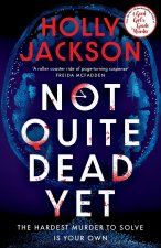 Not Quite Dead Yet. Limited Special Edition