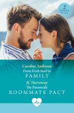 From Fresh Start To Family / The Paramedic Roommate Pact