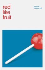 Red Like Fruit