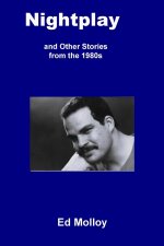 Nightplay and Other Stories from the 1980s
