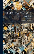 TraitÃ(c) De MÃ(c)canique, Part 3