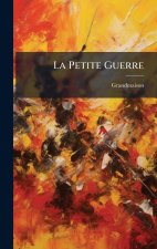 La Petite Guerre